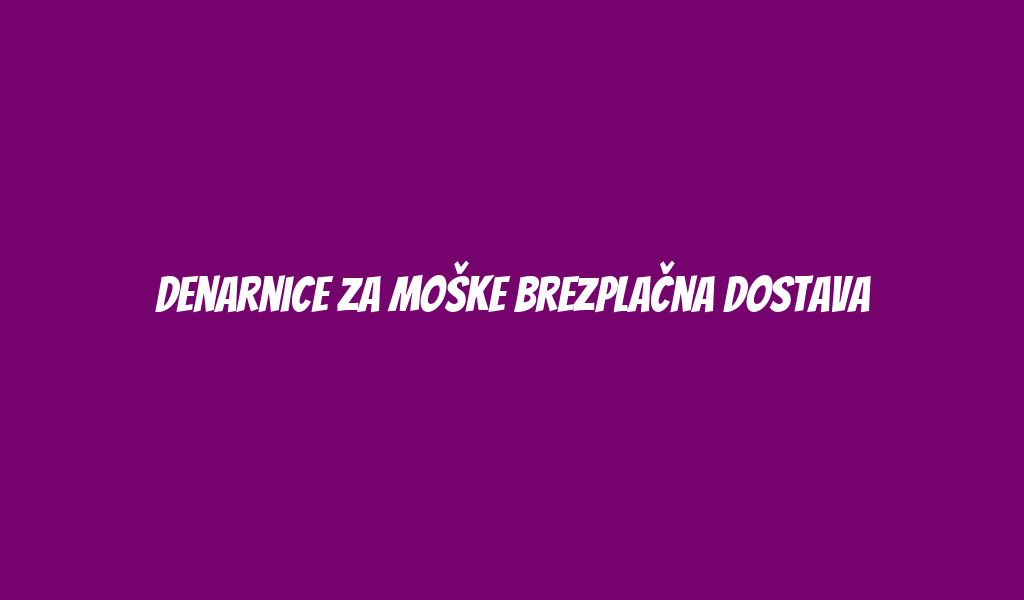 Denarnice za moške brezplačna dostava