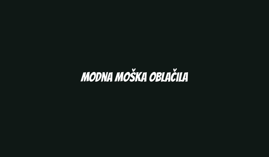 Modna moška Oblačila