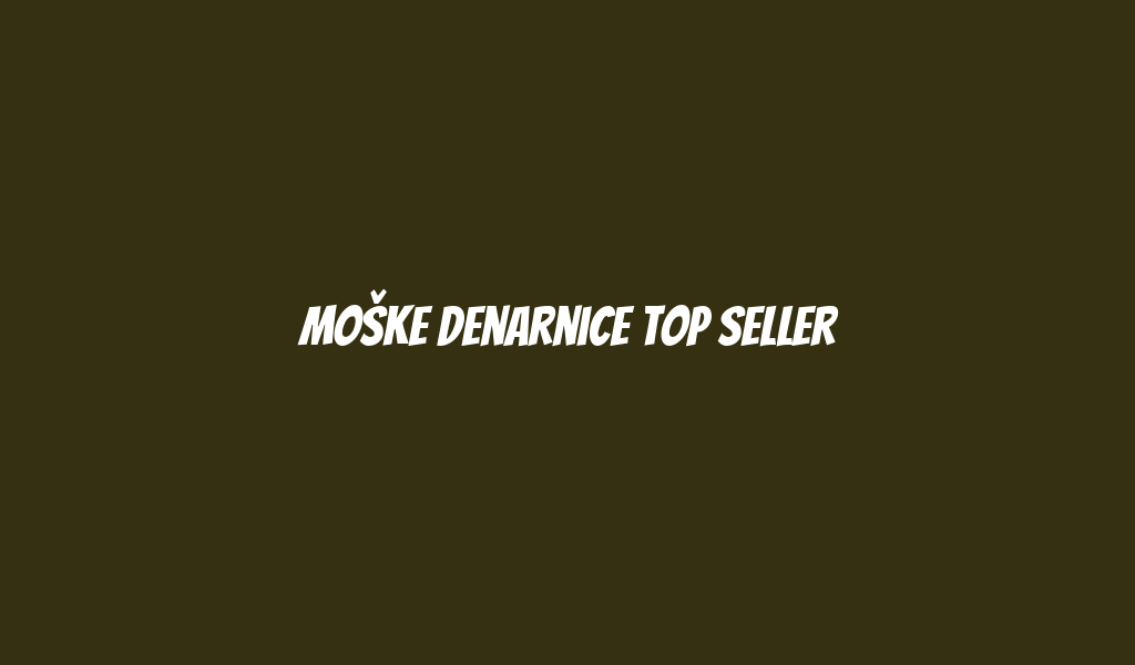 Moške denarnice top seller